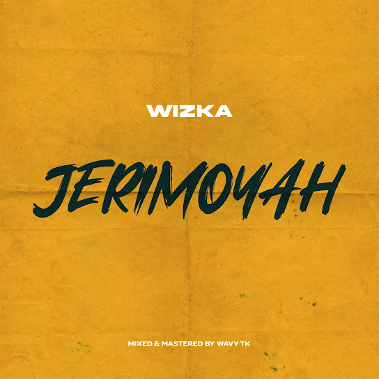 Wizka – Jerimoyamah