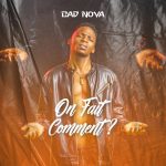BAD NOVA - On Fait Comment?