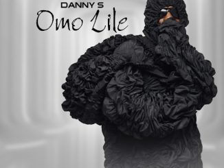 Danny S - Omo Lile