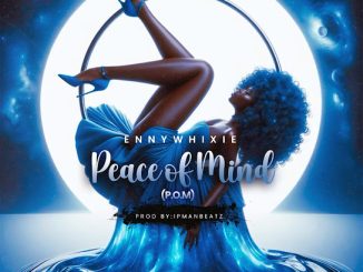 Ennywhixie - Peace Of Mind (P.O.M) 39 Ennywhixie - Peace Of Mind (P.O.M)