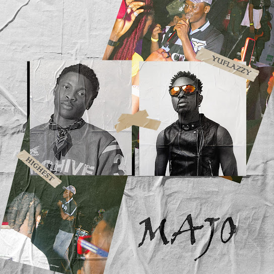 Highest – Majo ft. Yuflazzy