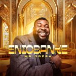 Mr Gbera - Eniobanke