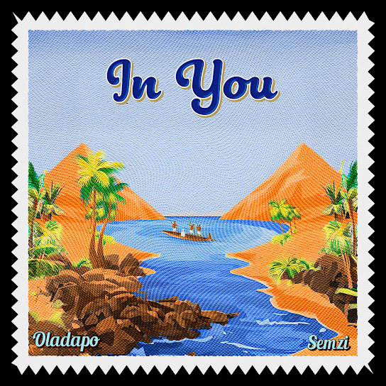 Oladapo – In You ft. Semzi