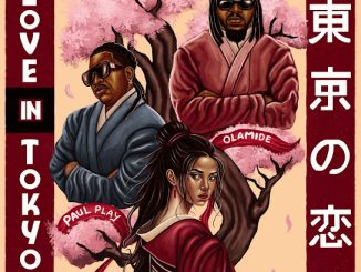 Paul Play - Love in Tokyo ft Olamide 30 Paul Play - Love in Tokyo ft Olamide