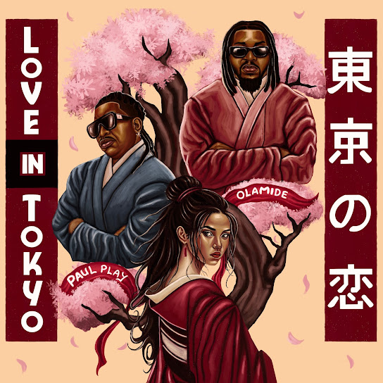 Paul Play – Love in Tokyo ft Olamide