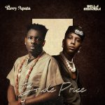 Terry Apala - Bride Price ft. Bella Shmurda