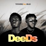 Tuni Kinq - Deeds ft. KILAS