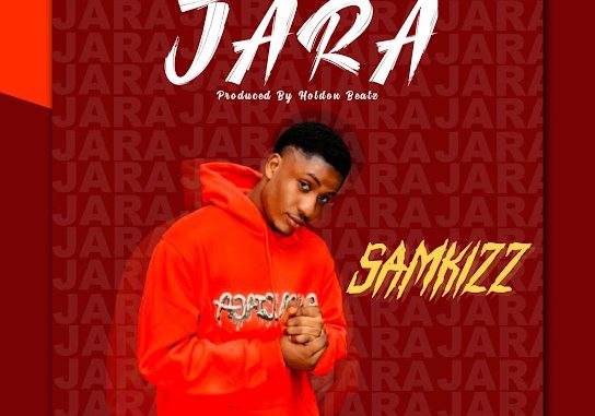 Samkizz - Jara 1 NaijaChoice News 7