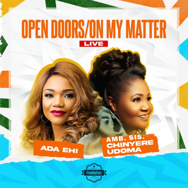 Ada Ehi – Open Doors/On My Matter (Live) ft. Amb. sis. Chinyere Udoma
