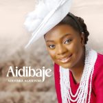 Adeyinka Alaseyori - Aidibaje