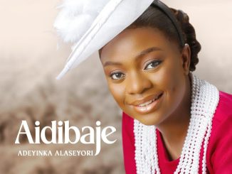 Adeyinka Alaseyori - Aidibaje