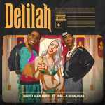 Bahd Man Niko -Delilah ft. Bella Shmurda