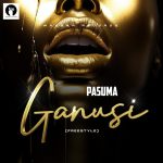 Pasuma - Ganusi (Freestyle)