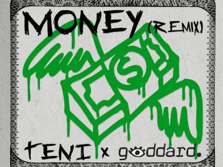 Teni & goddard. - Money (goddard. Remix) 26 NaijaChoice News 6