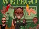 Blaqbonez - W For Wetego ft. Young Jonn, Phyno & DJ 808