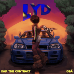 DAP The Contract - LYD ft. OSÁ
