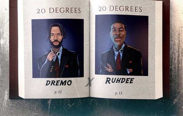 Dremo - 20 Degrees ft. Ruhdee 1 Dremo - 20 Degrees ft. Ruhdee