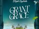 ELIJAH OYELADE - Grant Grace