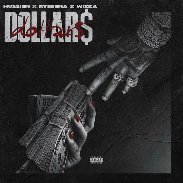 hussien - Dollars ft. Rybeena & Wizka