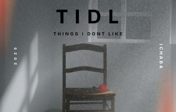 Ichaba - TIDL(things i dont like) 1 Ichaba - TIDL(things i dont like)