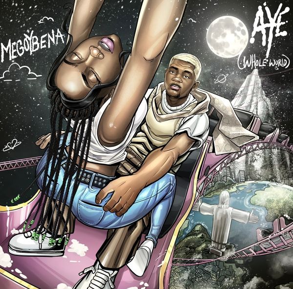Megoybena – Aye (Nigbogbo Aye)