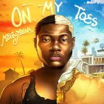 Megoybena - On My Toes