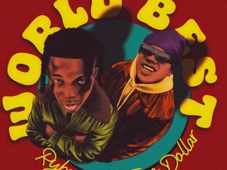 MUSIC: Rybeena - World Best ft. Teee Dollar