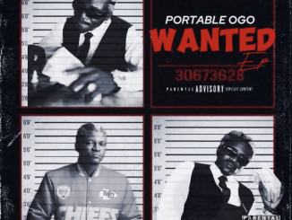 EP: Portable - Ogo WANTED Album 33 Portable - Olowo Sony