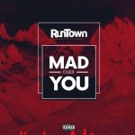 Runtown - Mad over You