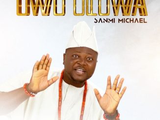 Sanmi Michael - Owo Oluwa
