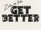 Zlatan - Get Better ft. Fola