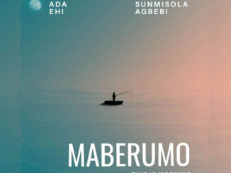 Ada Ehi - Maberumo (This Is Morning) ft. Sunmisola Agbebi