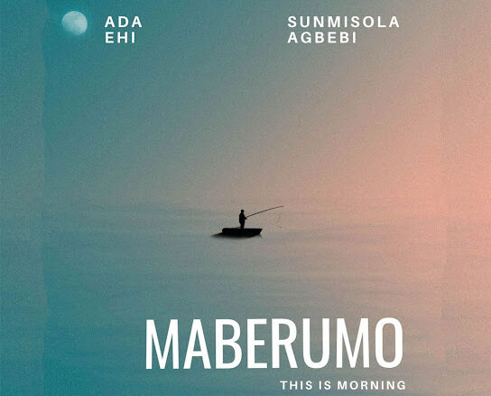 Ada Ehi - Maberumo (This Is Morning) ft. Sunmisola Agbebi 1 Ada Ehi - Maberumo (This Is Morning) ft. Sunmisola Agbebi