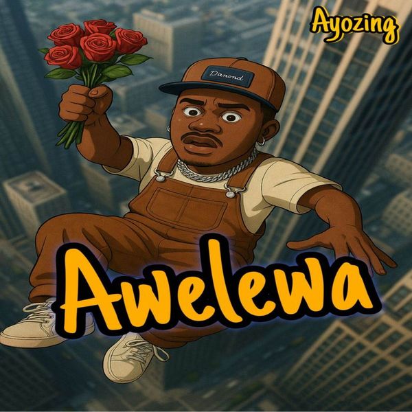 Ayozing – Awelewa