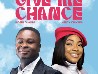 Bidemi Olaoba - Give Me Chance ft. Mercy Chinwo