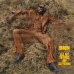 Bien - All My Enemies Are Suffering