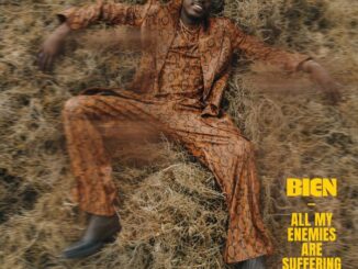 Bien - All My Enemies Are Suffering