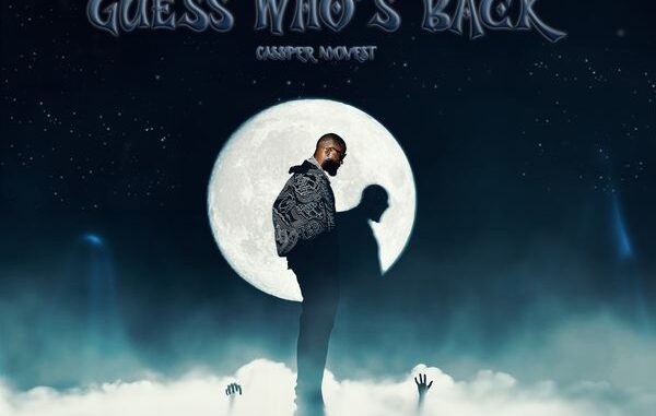 Cassper Nyovest - Guess Who's Back 1 Cassper Nyovest - Guess Who's Back