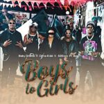 Chino Kidd - Boys to Girls ft. Baby Drama, S2kizzy & BPP