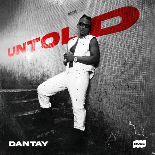 Dantay – Untold