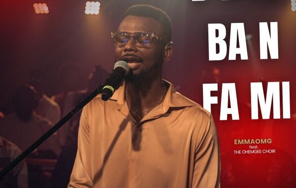 EmmaOMG - B'aye Ba N Fa Mi ft. The OhEmGee Choir 1 EmmaOMG - B'aye Ba N Fa Mi ft. The OhEmGee Choir