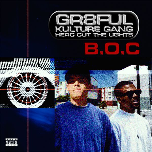 GR8FUL – B.O.C (Ball On a Cheque) ft. Kulture Gang & Herc Cut The Lights