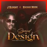 J Slught - Special Design ft. Nuchie Meek