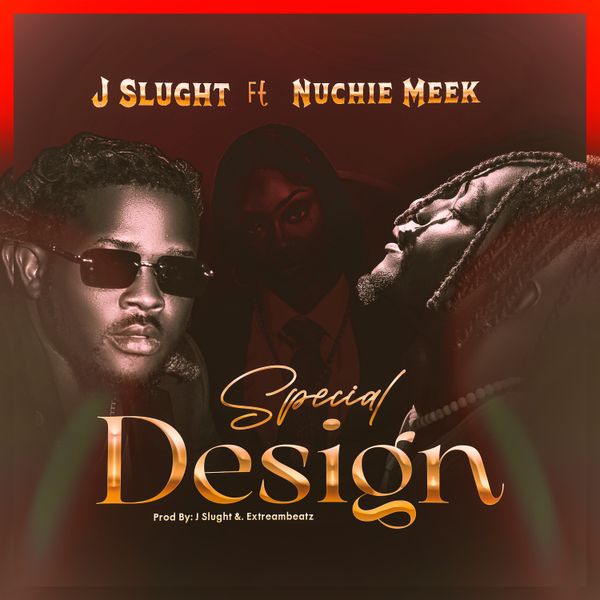 J Slught – Special Design ft. Nuchie Meek