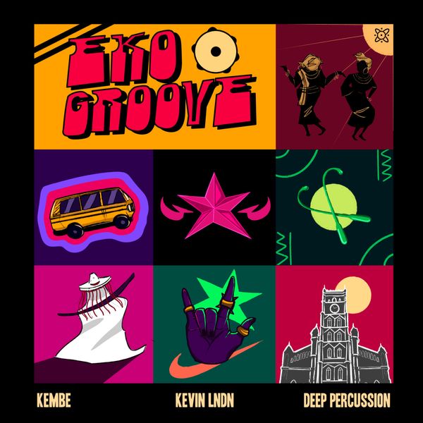 Kembe – Eko Groove ft. Kevin LNDN & Deep percussion
