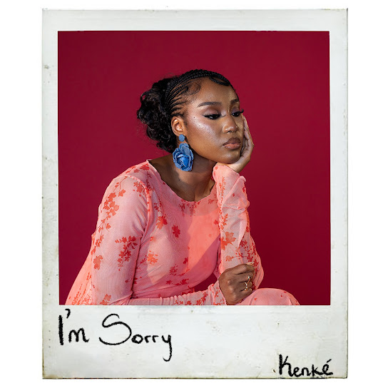 Kenké – I’m Sorry