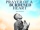 King Fred Paul - PRAYER OF A BURDENED HEART