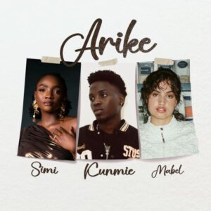 Kunmie – Arike ft. Simi & Mabel