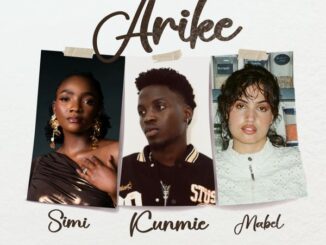 Kunmie - Arike ft. Simi & Mabel