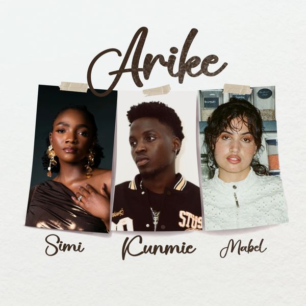 Kunmie – Arike ft. Simi & Mabel